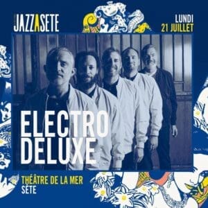 Electro Deluxe à Sète 2025