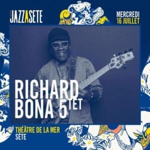 Richard Bona 5tet à Sète