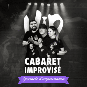 LES VIP Le cabaret improvisé