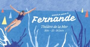 Festival Quand Je Pense à Fernande Sète 2026