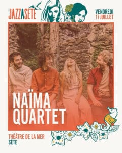 Concert Naïma Quartet à Sète - Festival Jazz à Sète 2026