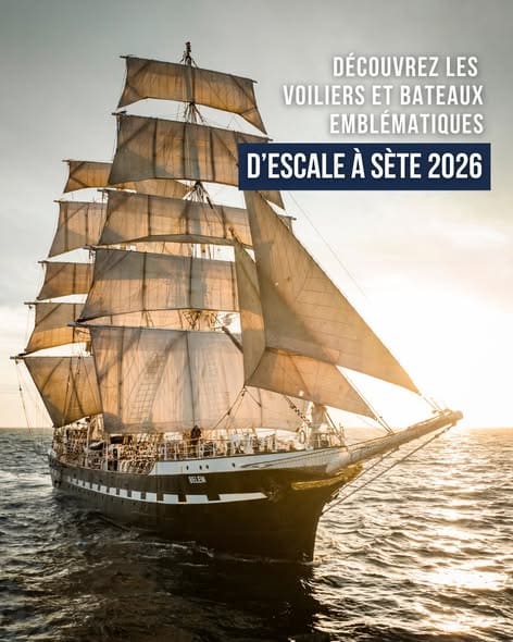 Voiliers Escale à Sète 2026 : visiter les bateaux et grands voiliers