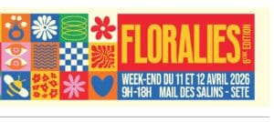 Les Floralies de Sète 2026 – 6e Édition