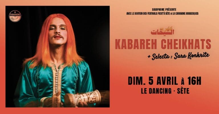 Kabareh Cheikhats à Sète – Concert-Spectacle & DJ Sara Konkrite